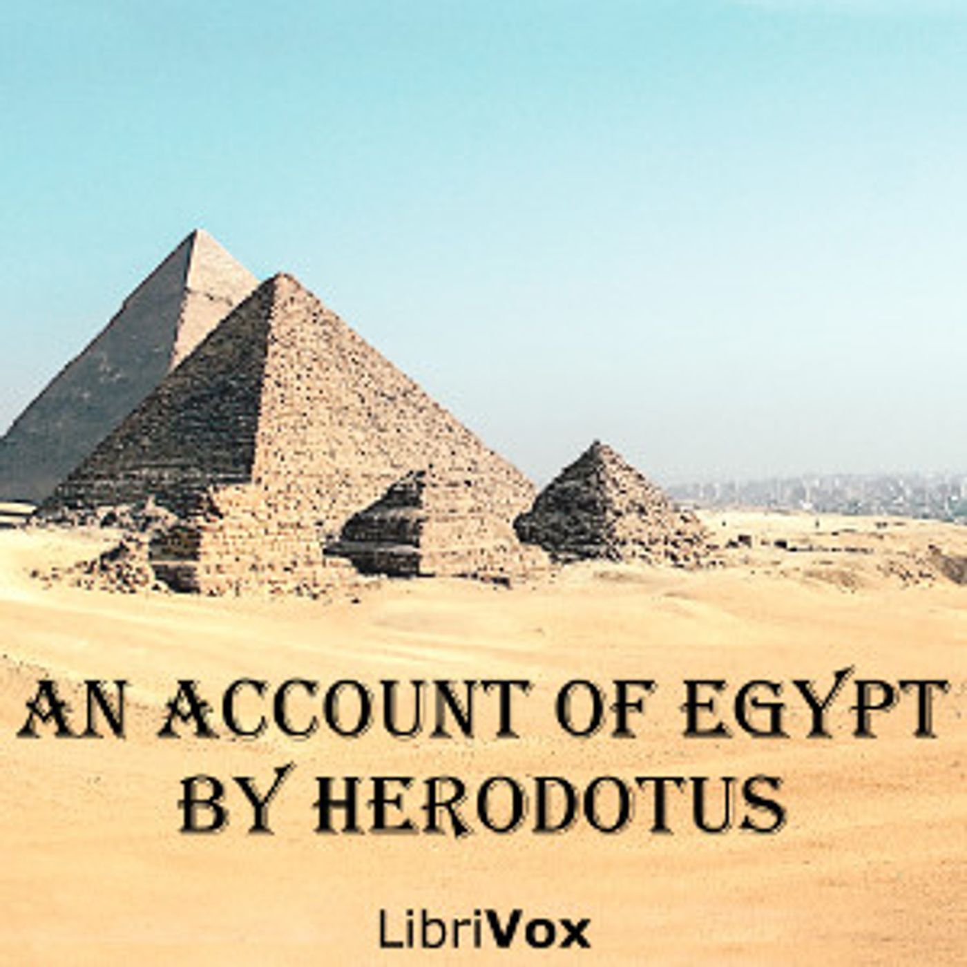 An Account of Egypt by Herodotus, Herodotus