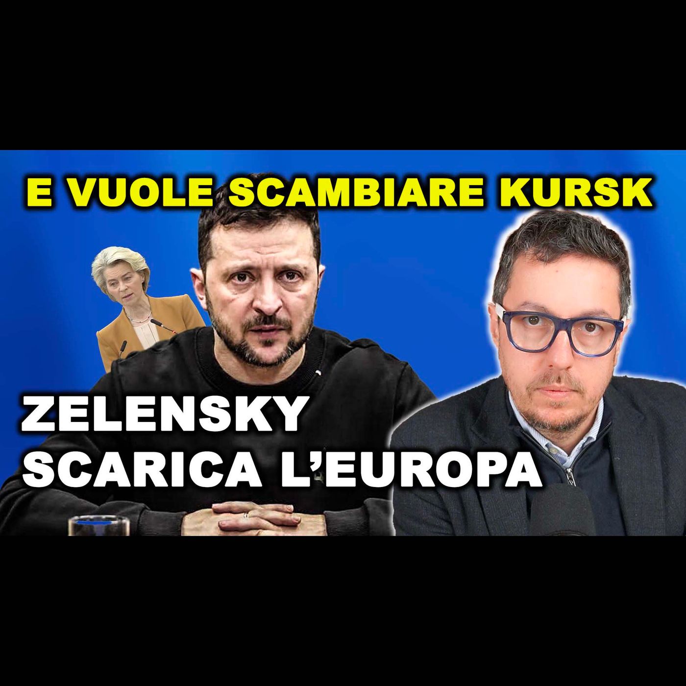 ZELENSKY SCARICA L’EUROPA, rincorre TRUMP e vuole scambiare KURSK
