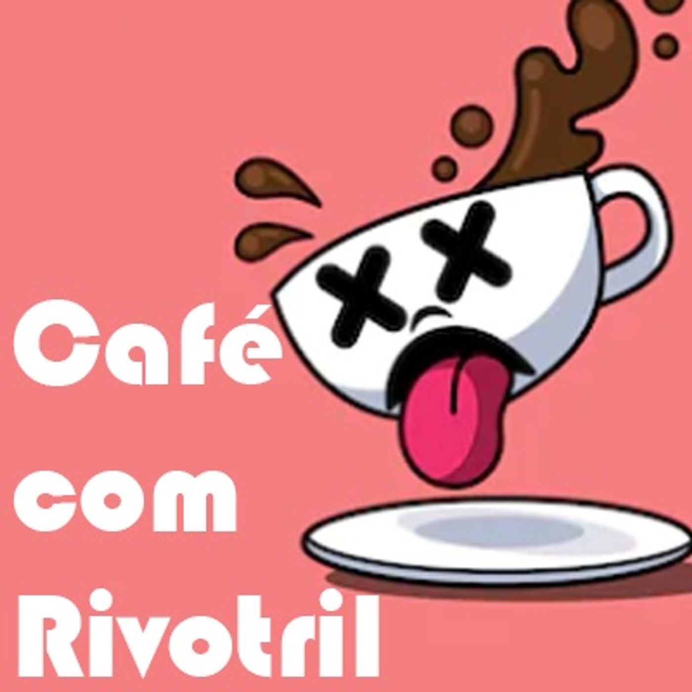 Café com Rivotril