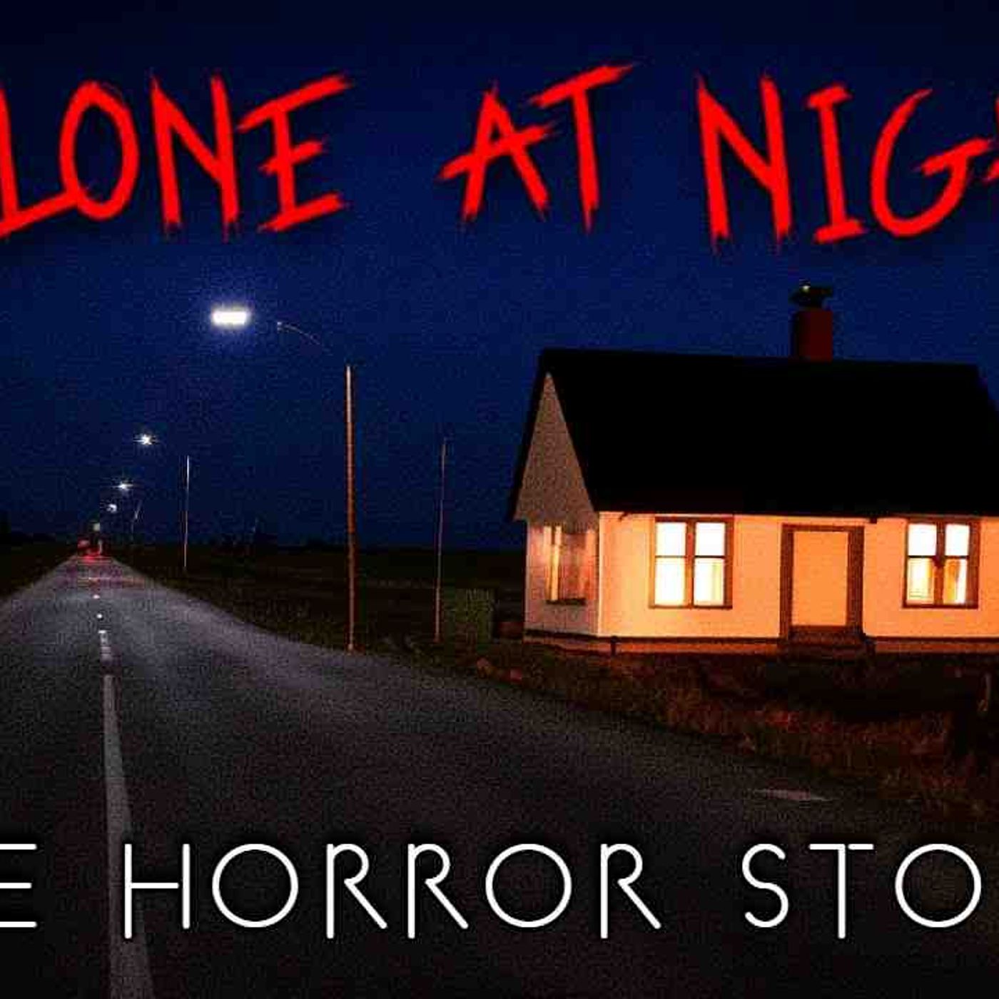 3 True All Alone at Night Horror Stories (Vol. 4)