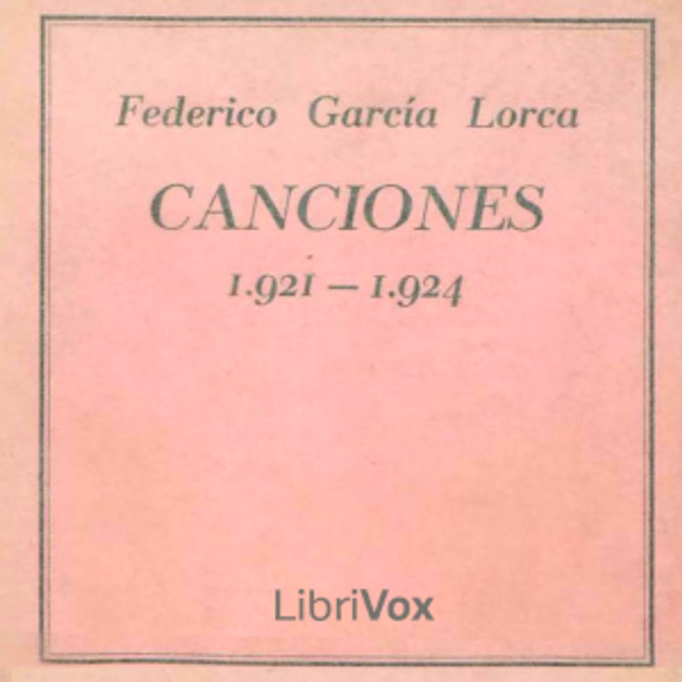 Federico García Lorca - Canciones, 1921-1924 cover art