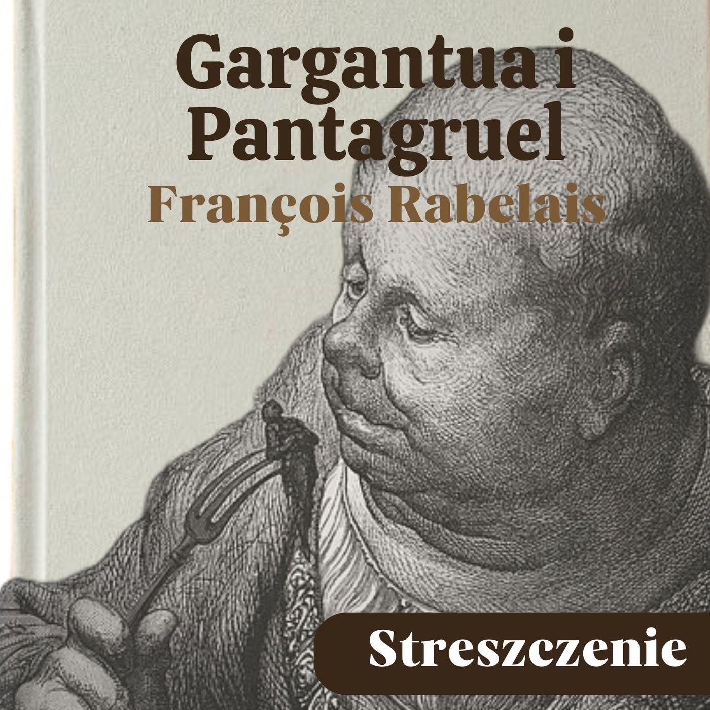 Gargantua i Pantagruel. François Rabelais. Streszczenie, bohaterowie, problematyka episode artwork