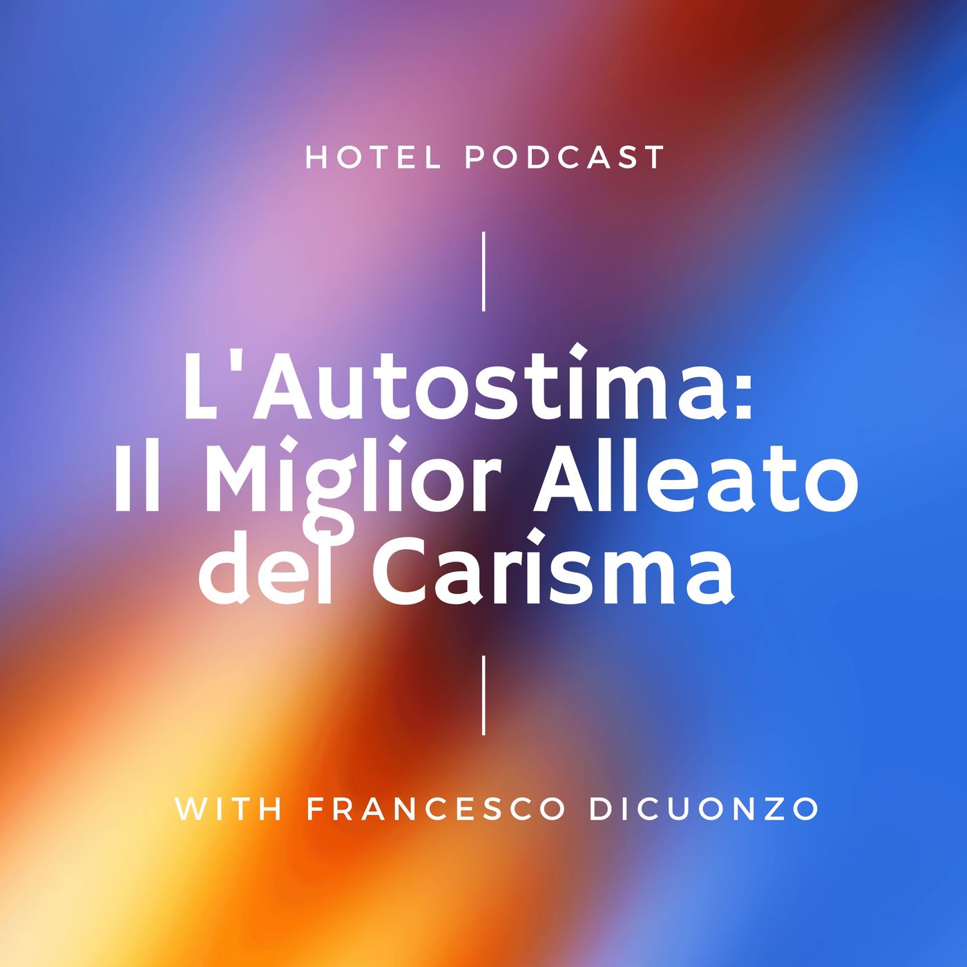 Hotel Podcast - L\'Empowerment Alberghiero