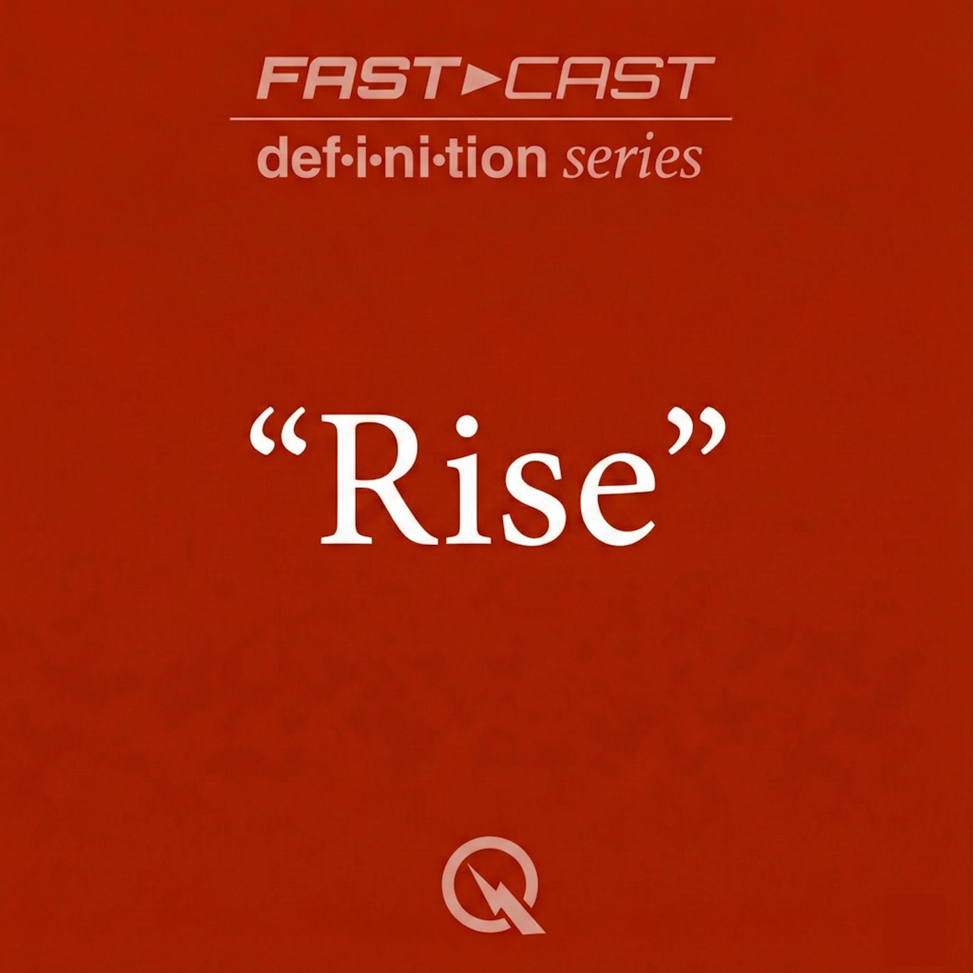Rise