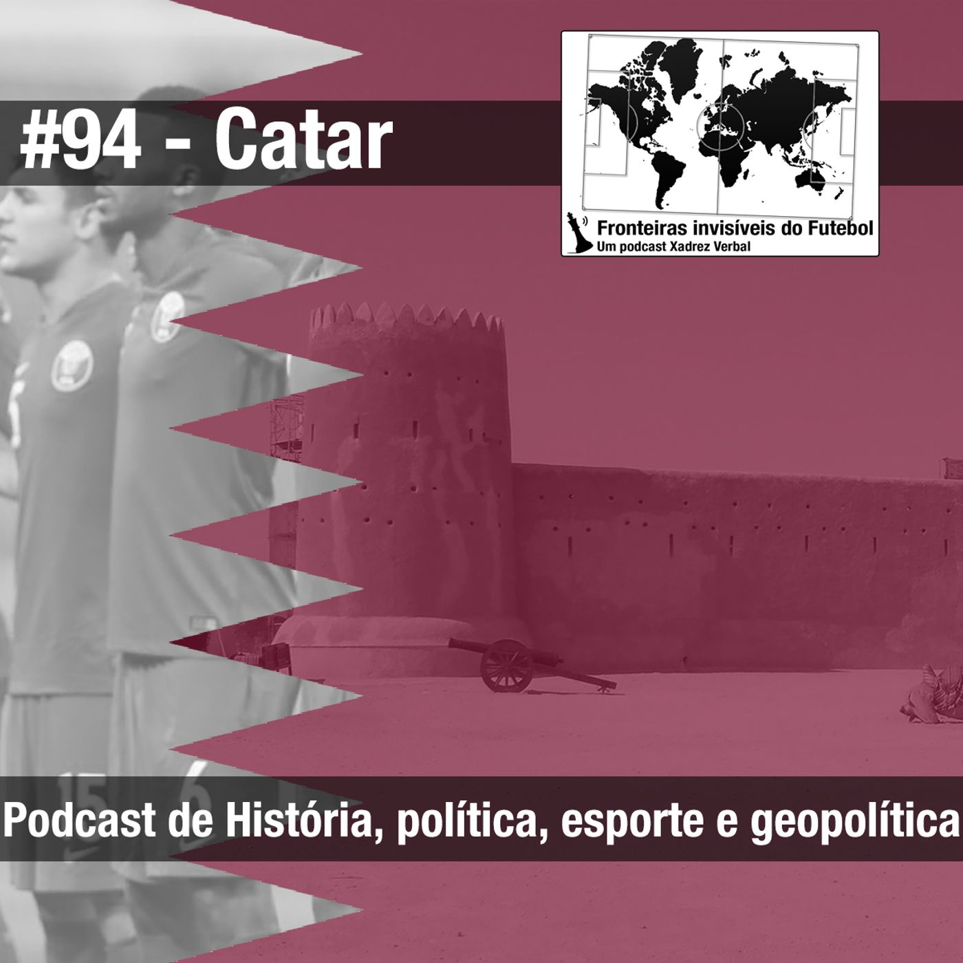Fronteiras Invisíveis do Futebol #94 História do Catar
