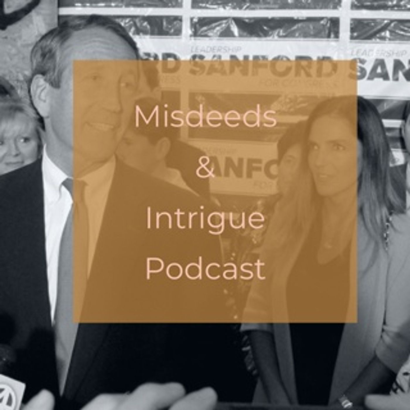 Misdeeds & Intrigue: Scandals, Royals & Crimes