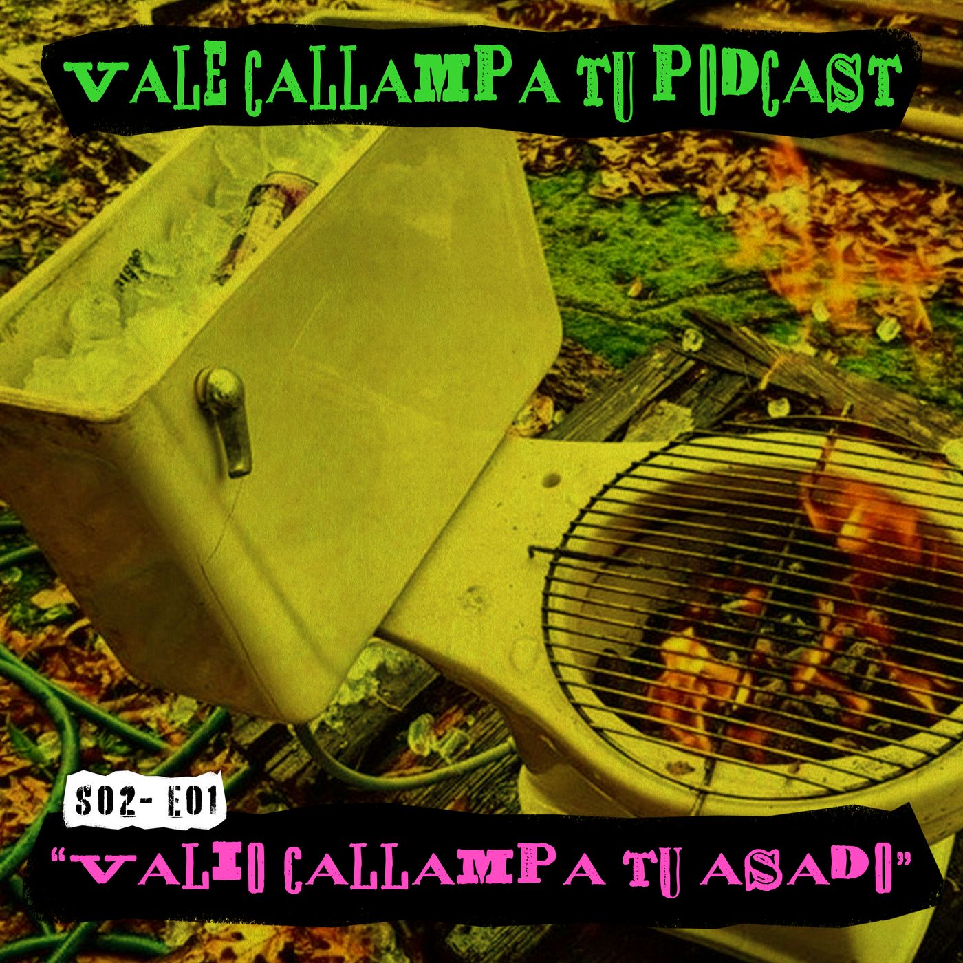 ¡Vale callampa tu podcast!
