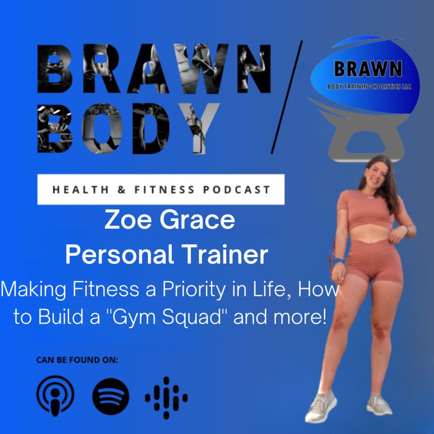 Brawn Body Health and Fitness Podcast