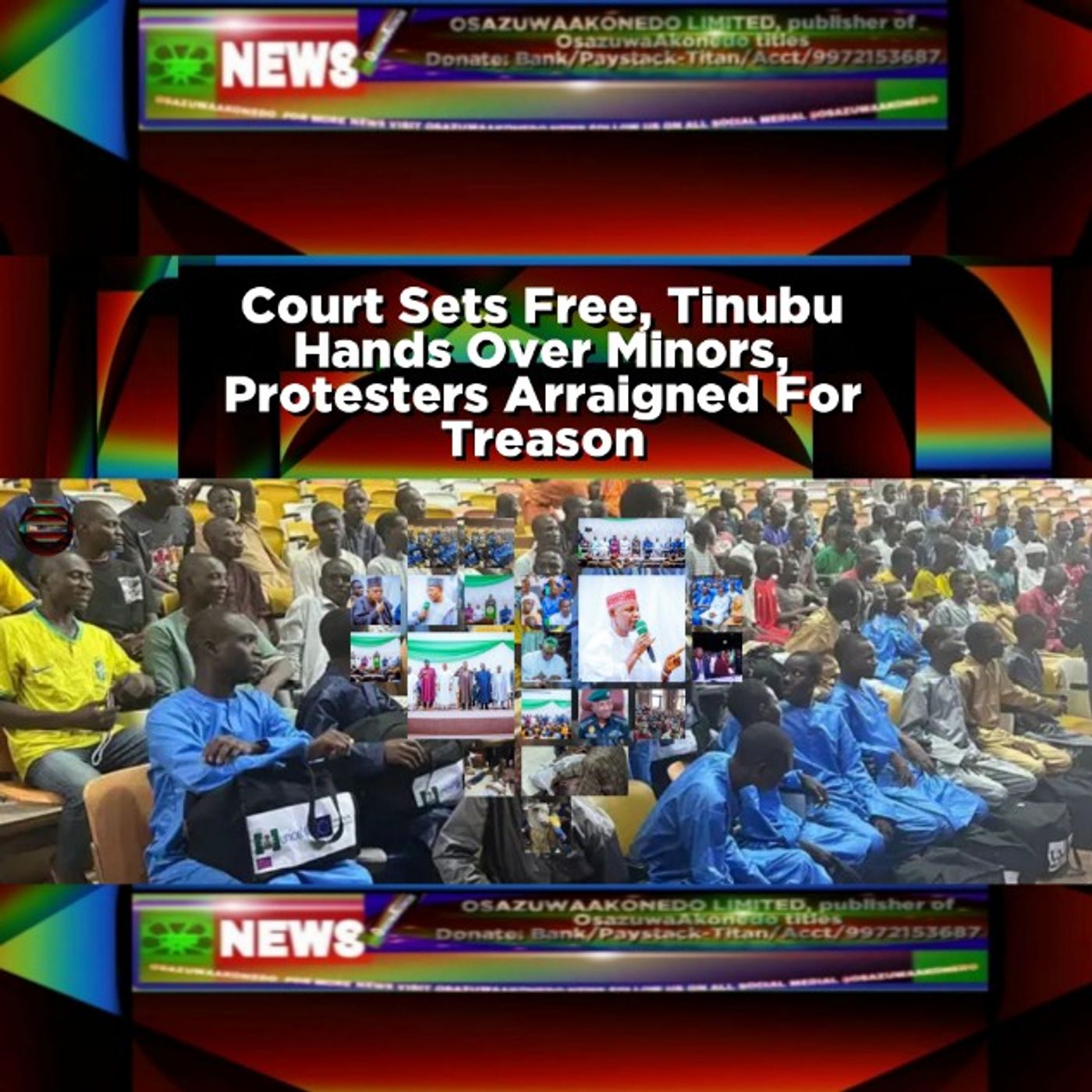 Court Sets Free, Tinubu Hands Over Minors, Protesters Arraigned For Treason episode artwork