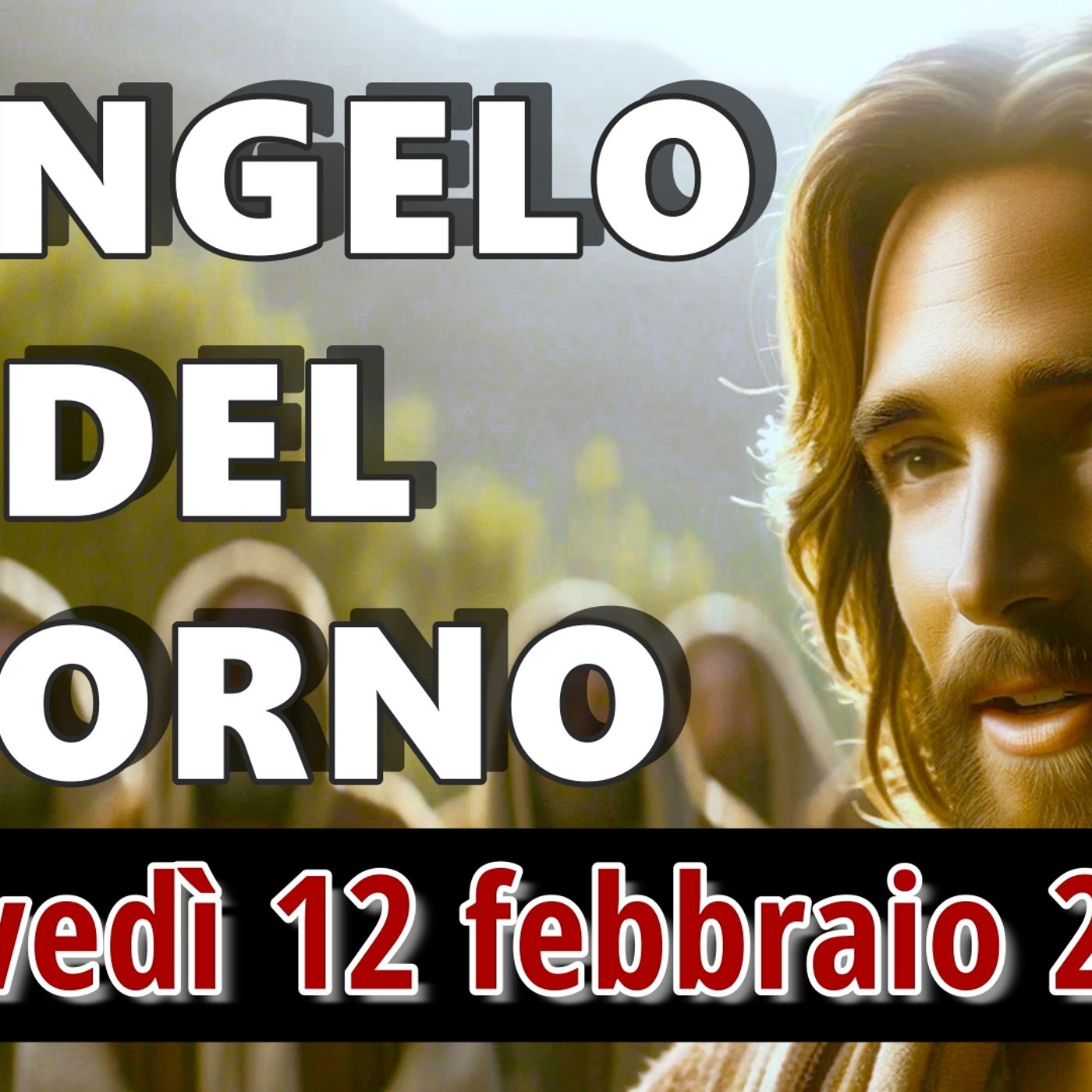 VANGELO DEL GIORNO GIOVEDI 12 FEBBRAIO 2026 ❤️ La fede che non arretra davanti al rifiuto VANGELO DEL GIORNO GIOVEDI 12 FEBBRAIO 2026 ❤️ La fede che non arretra davanti al rifiuto