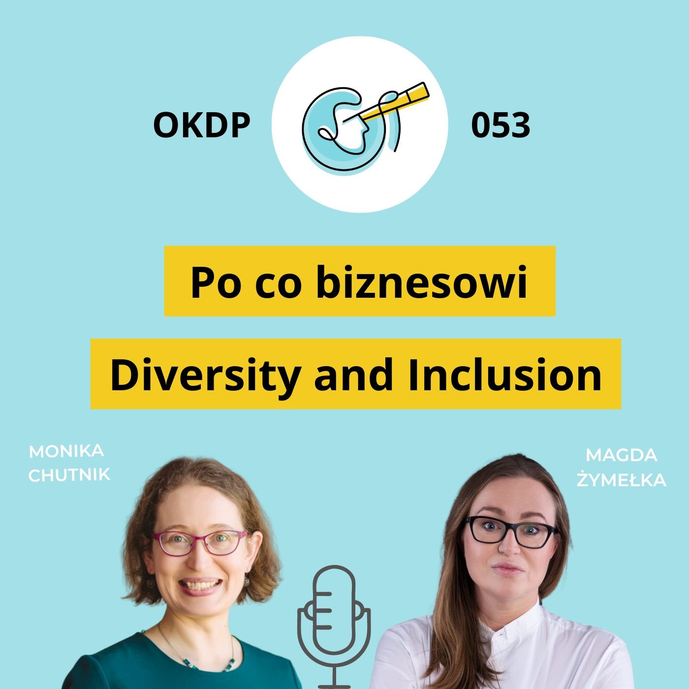 OKDP 053: Po co biznesowi Diversity and Inclusion