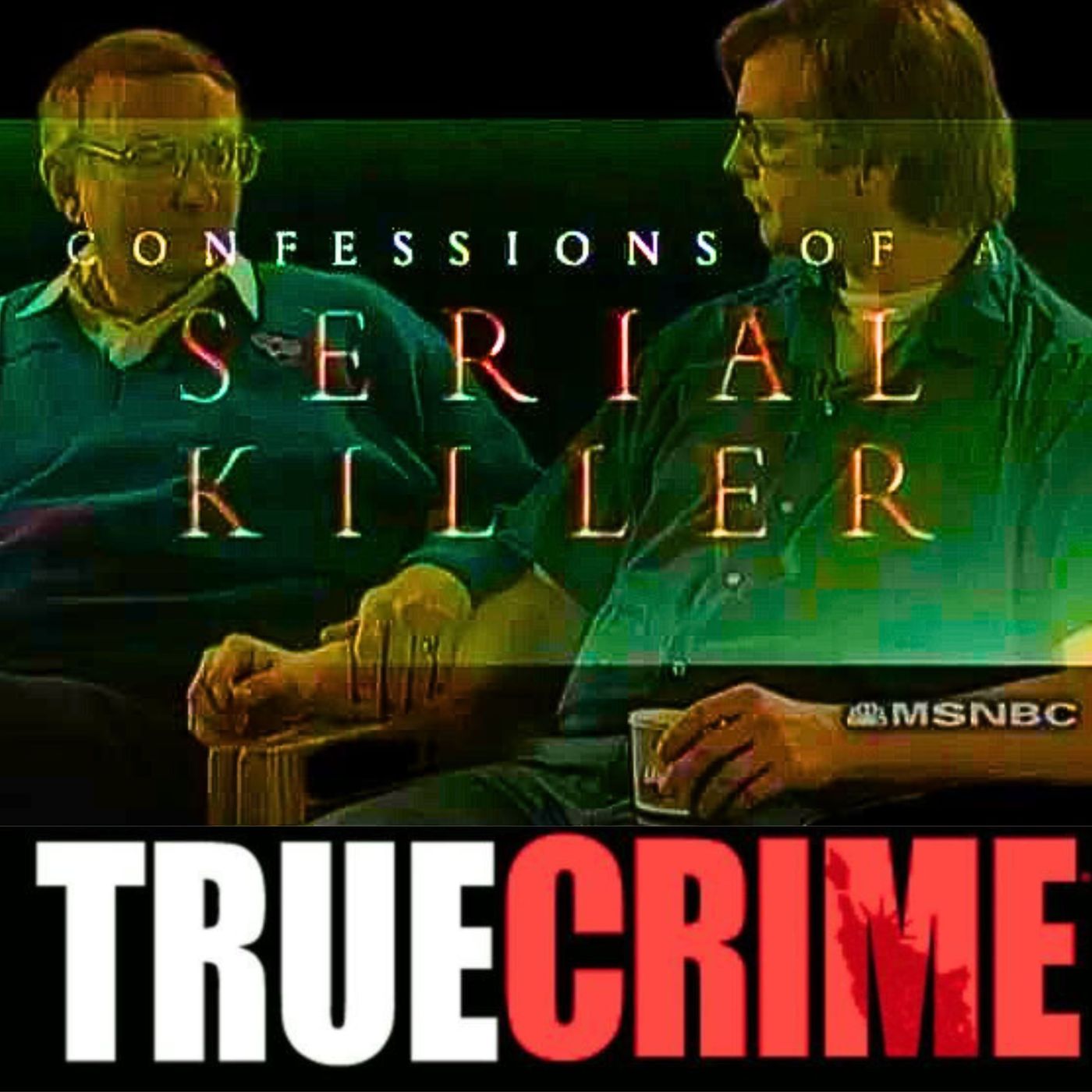 Jeffrey Dahmer: Confessions of a Serial Killer