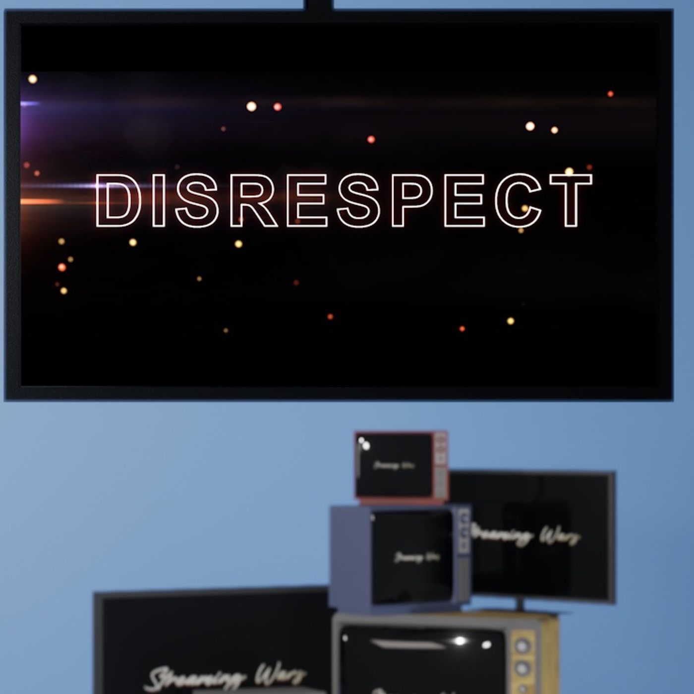 D.i.s.r.e.p.e.c.t. Find out what it means to thee episode artwork
