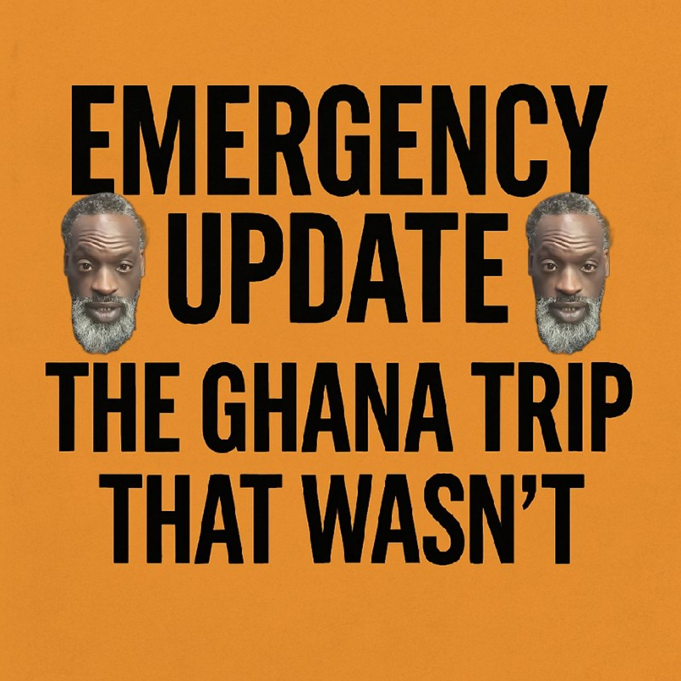 Episode 2957 - No Frills No Thrills: Emergency Update: The Ghana Trip That Wasn’t