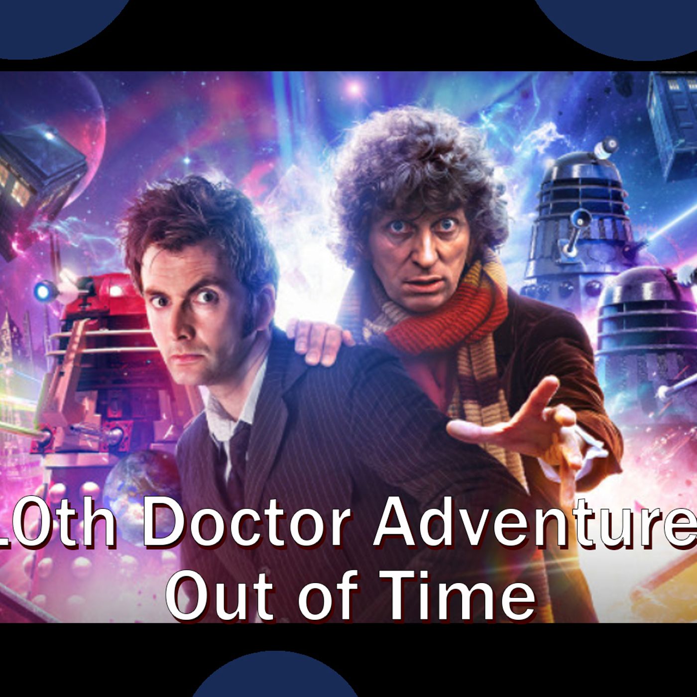 10th Doctor Adventures Out of Time Recap episode artwork