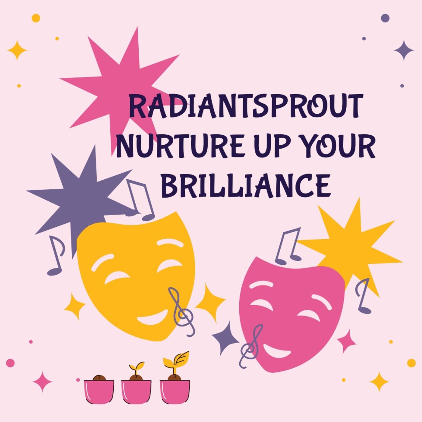 RadiantSprout Nurture Up Your Brilliance