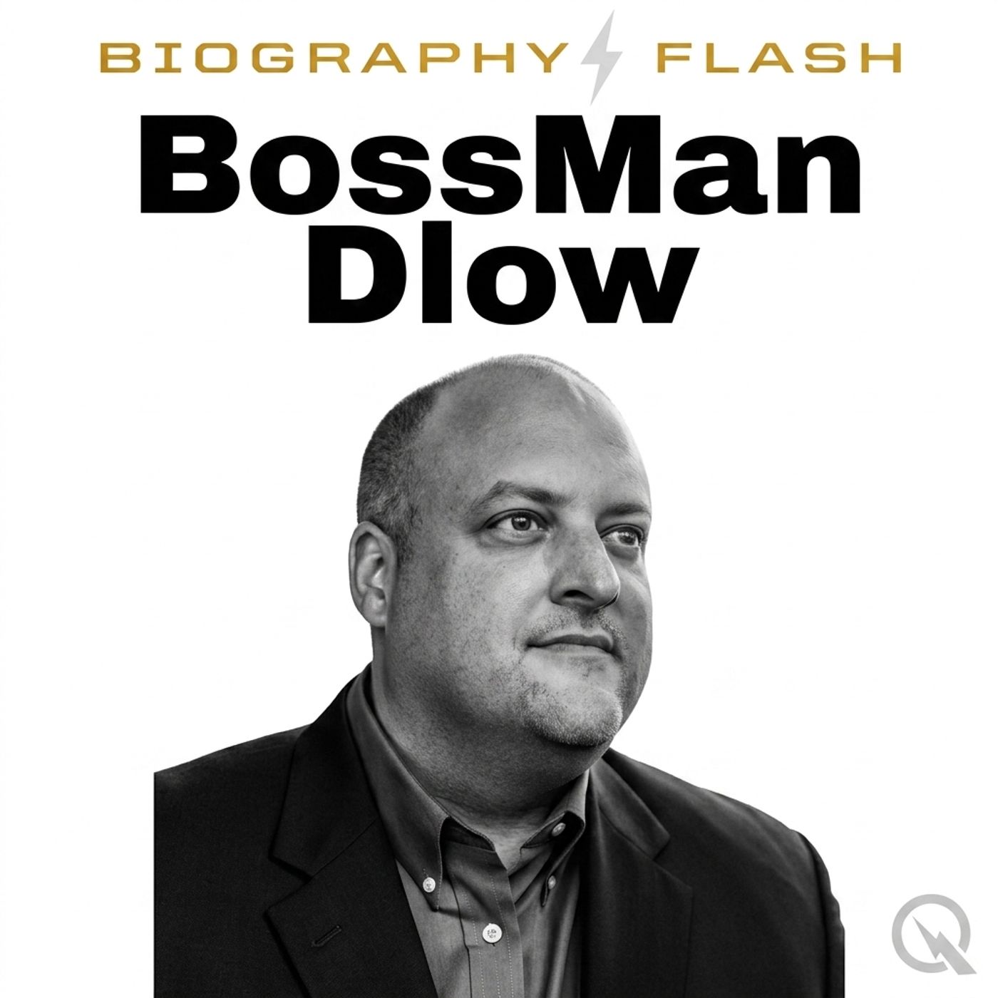 BossMan Dlow - Biography Flash