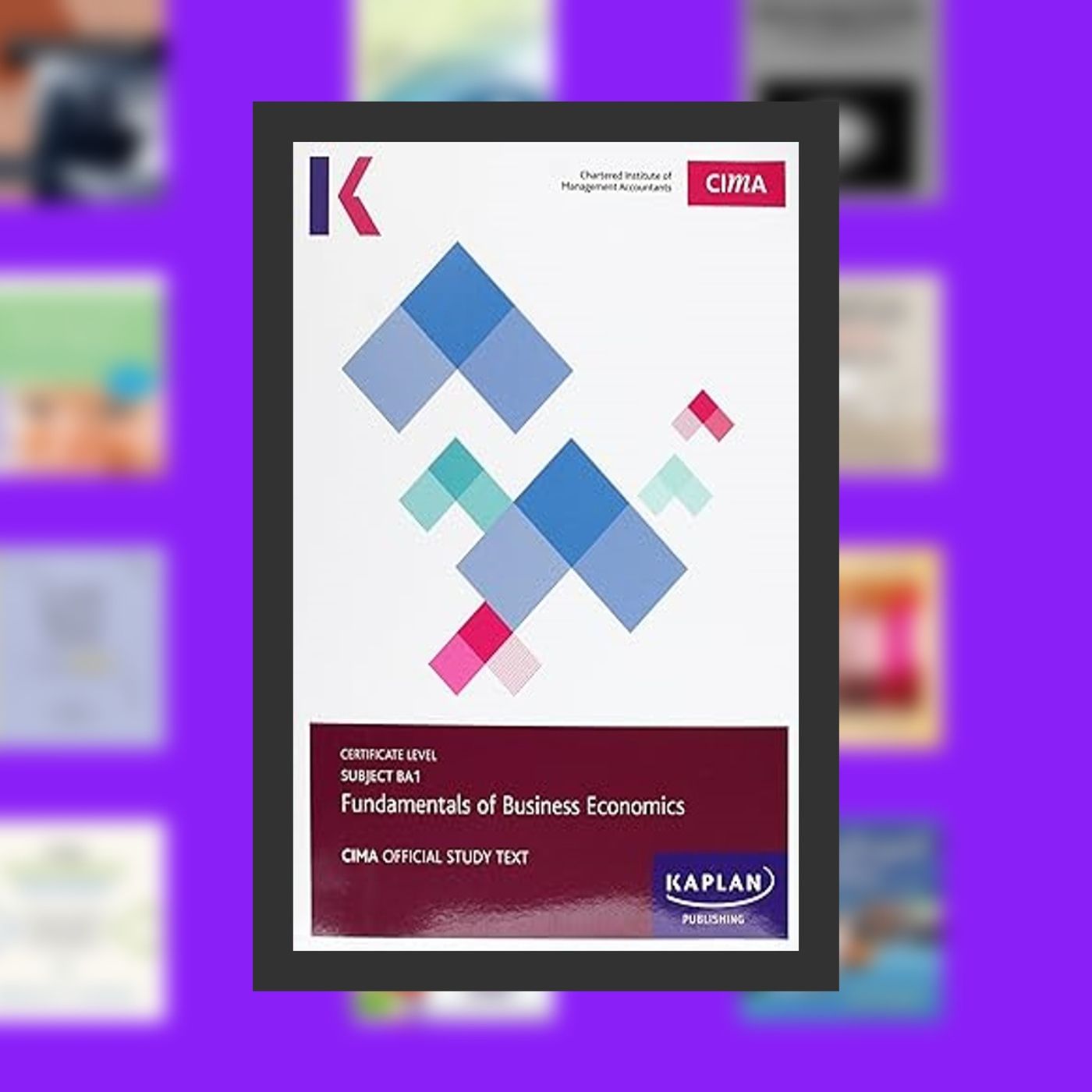 Read [Pdf]> CIMA BA1 Funadamentals of Business Economics - Study Text By  Kaplan Publishing (Contributor)  Full Episode episode artwork