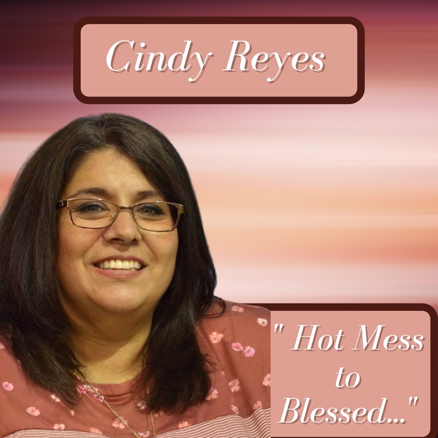 "Hot Mess to Blessed" episode artwork