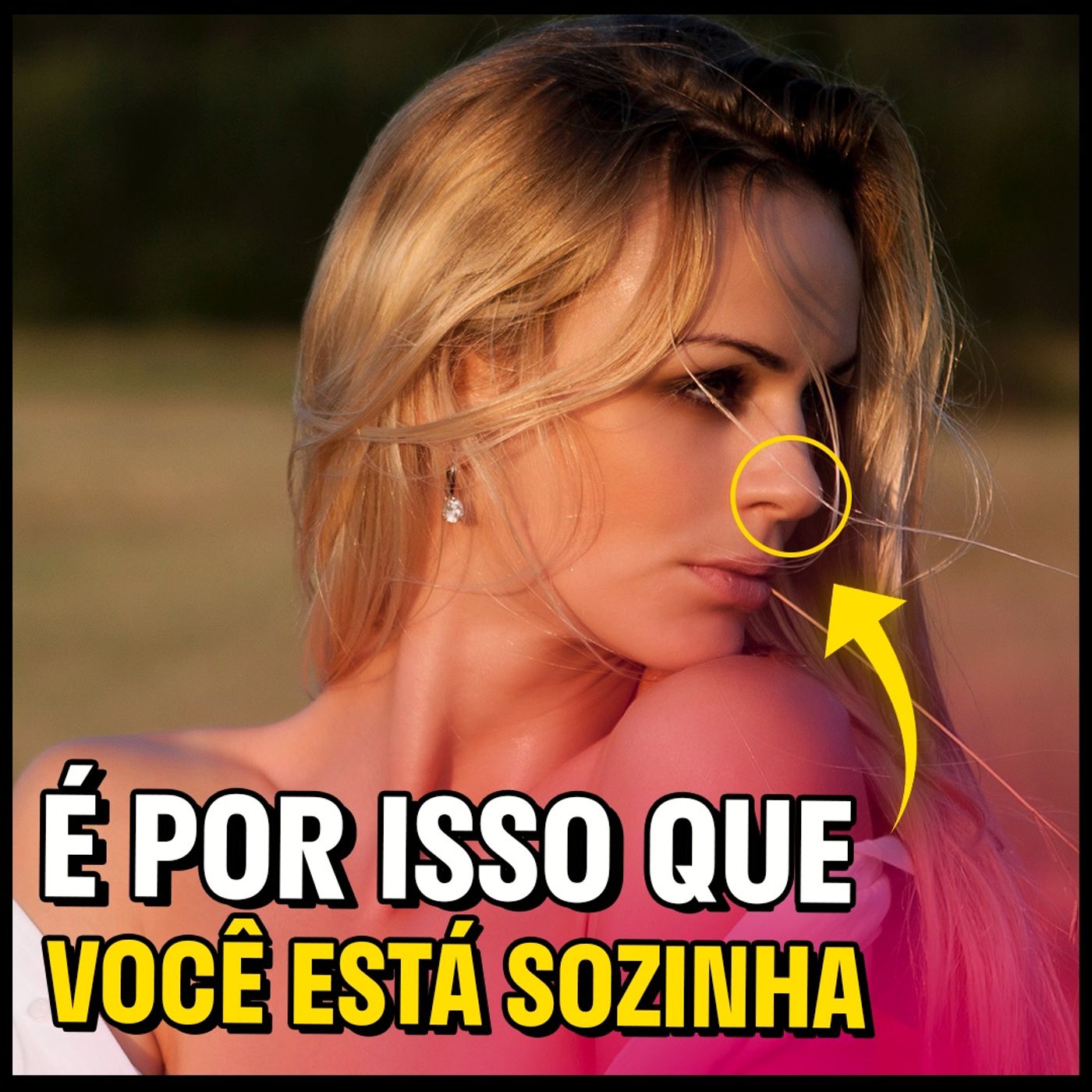 EP #198 - Revelado o REAL MOTIVO você AINDA está SOZINHA