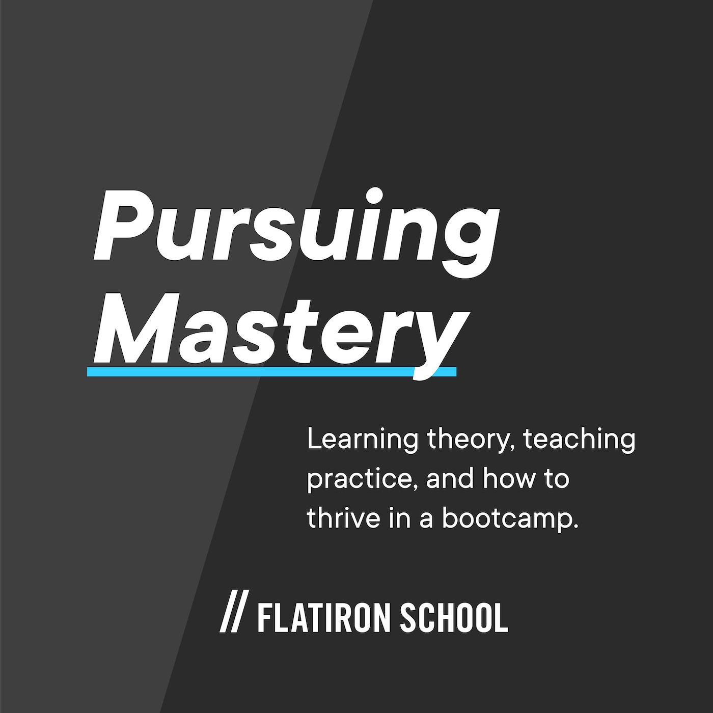 Pursuing Mastery