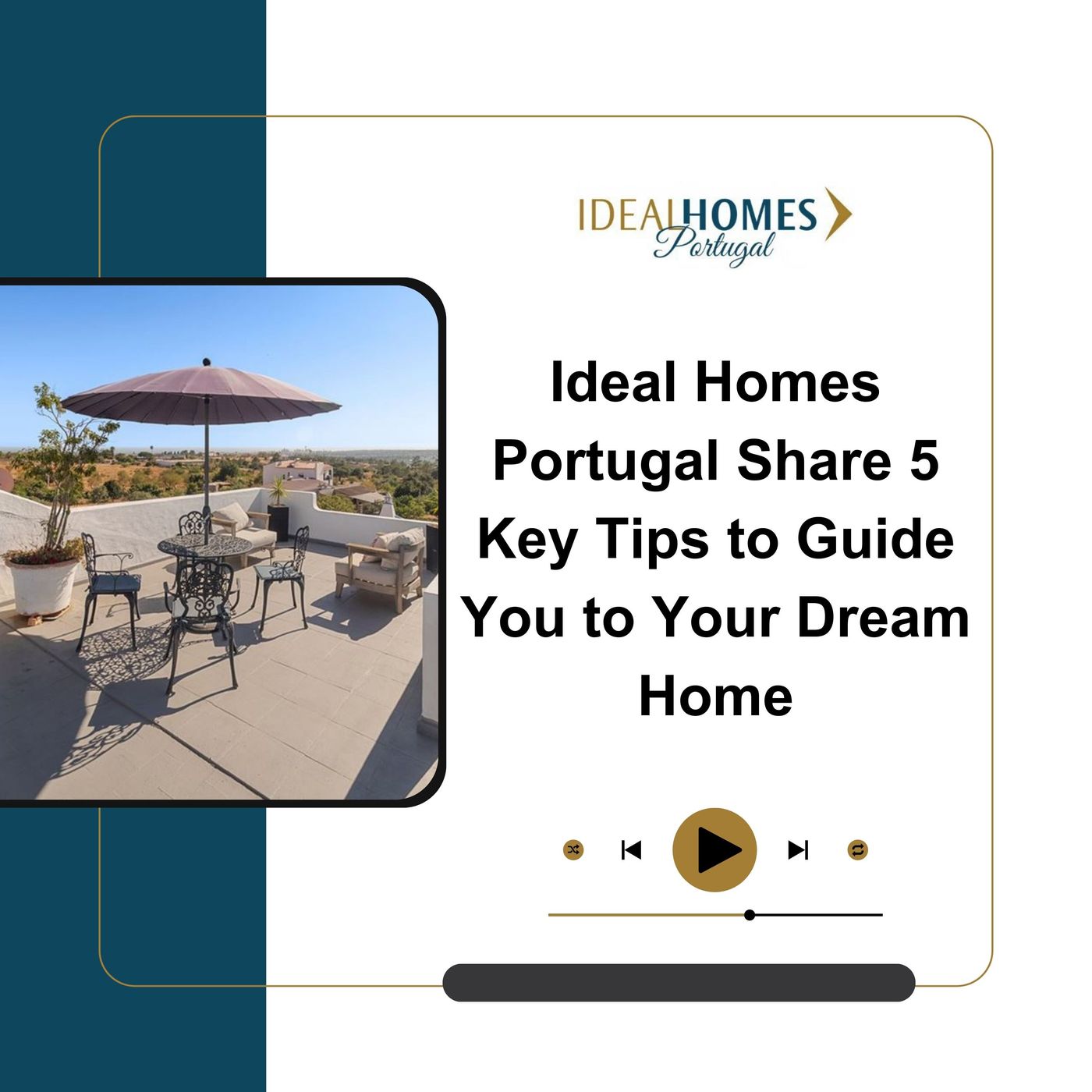 Ideal Homes Portugal Share 5 Key Tips to Guide You to Your Dream Home episode artwork
