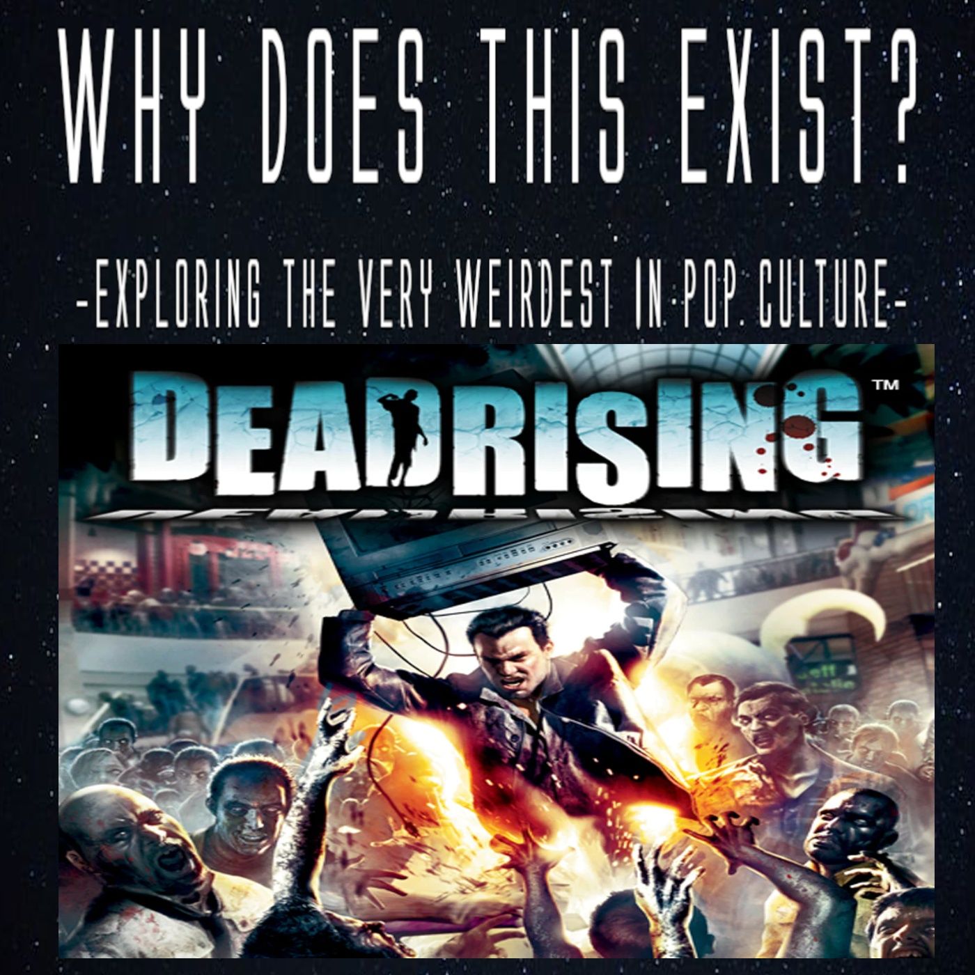 Episode 107: Dead Rising episode artwork