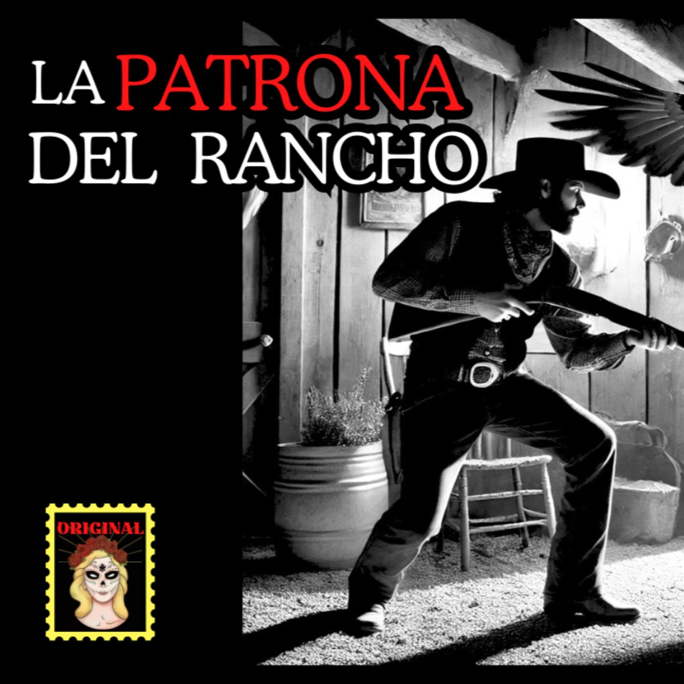 👉Relato de BRUJERÍA⎮La PATRONA del Rancho⎮Viviendo con el miedo - Relatos de Brujería episode artwork