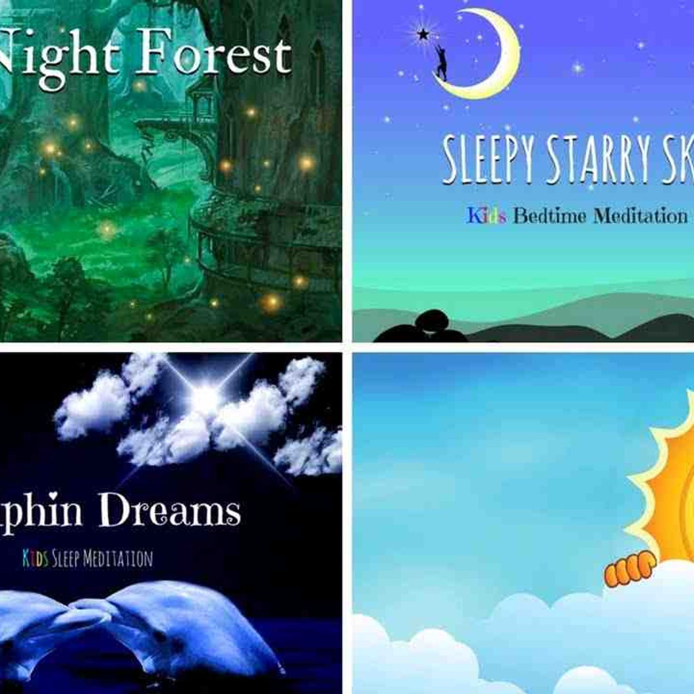 SLEEP Meditation for Children _ 4 Kids Meditations in 1 _ Guided Bedtime Meditation episode artwork