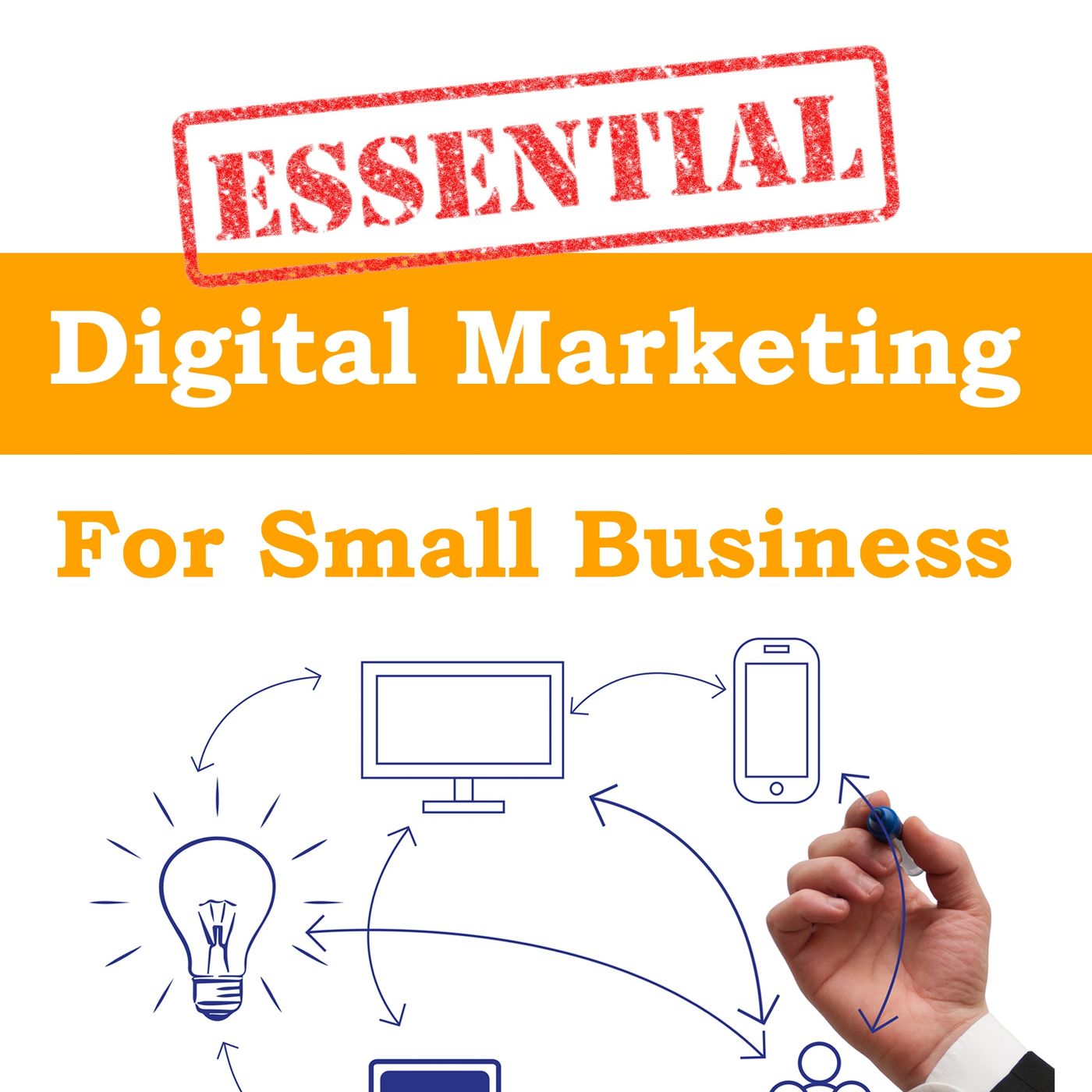 Essential Digital Marketing