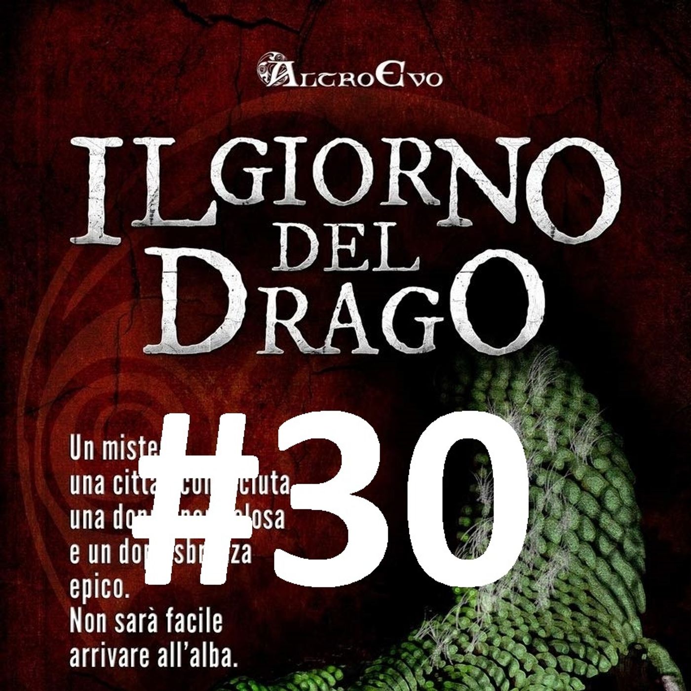 COMINCIAMOLO INSIEME 3 - Il giorno del drago di Mala Spina - Puntata 30 episode artwork