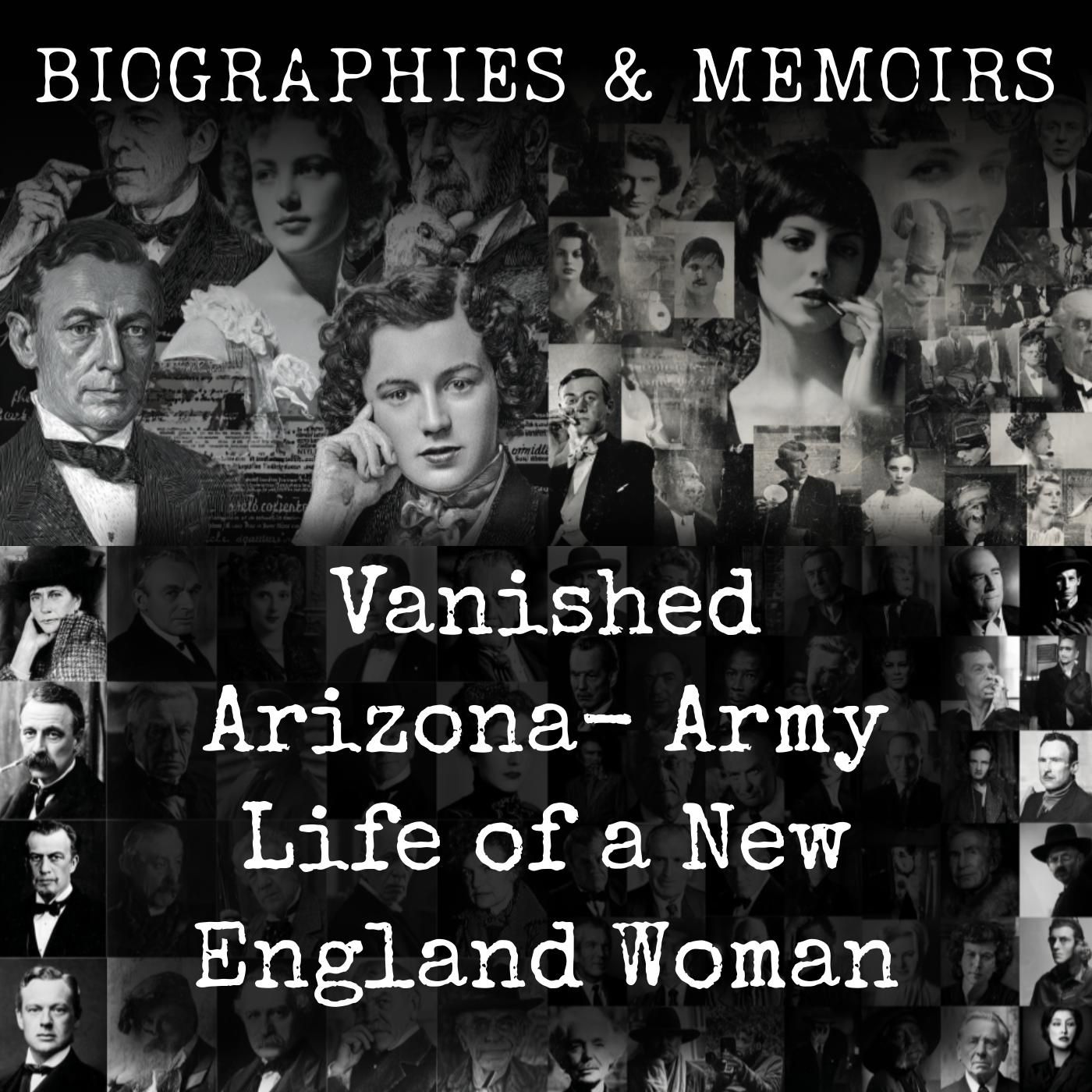Vanished Arizona- Army Life of a New England Woman