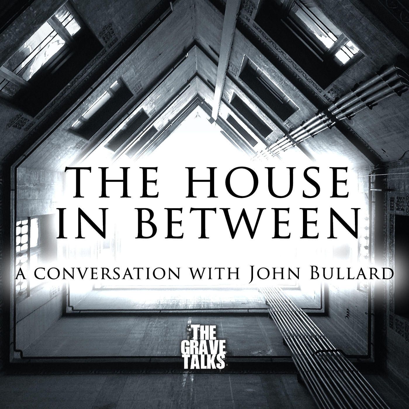The House In Between | A Conversation With John Bullard
