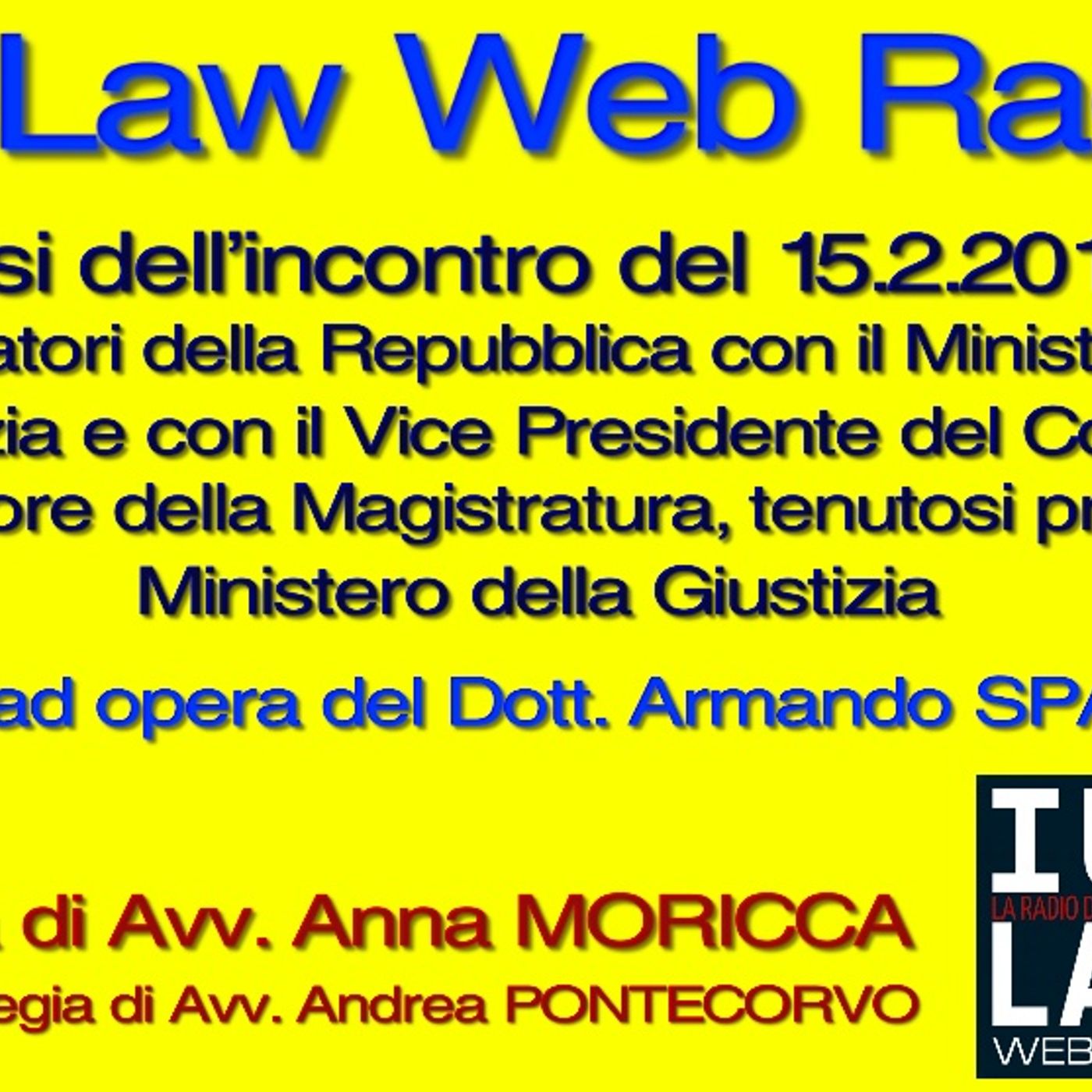 Sintesi dell’incontro del 15.2.2017 dei Proc. della Rep. con il Min. della Giustizia e con il Vice Pres. del C.S.M. episode artwork