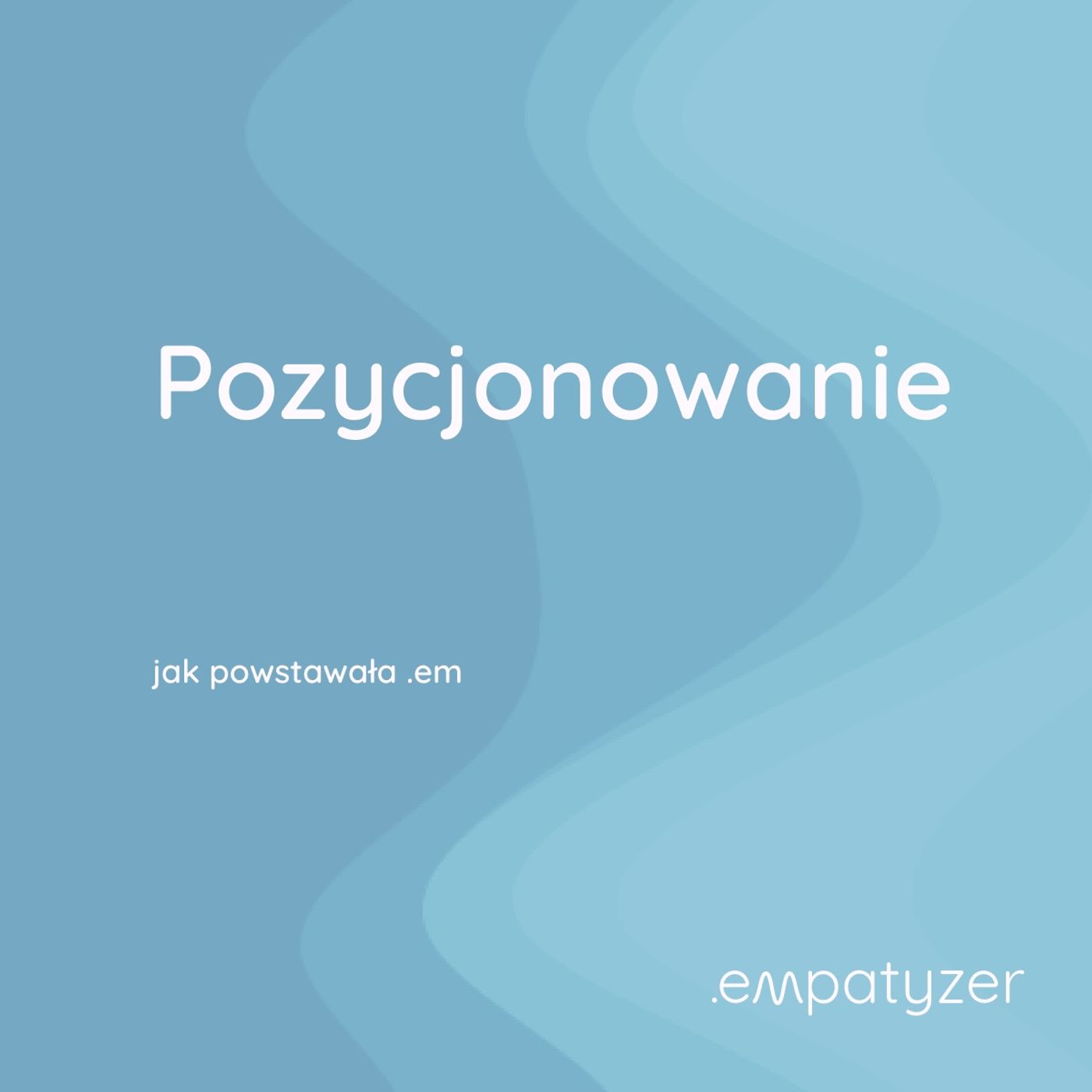 Moja przygoda z .em