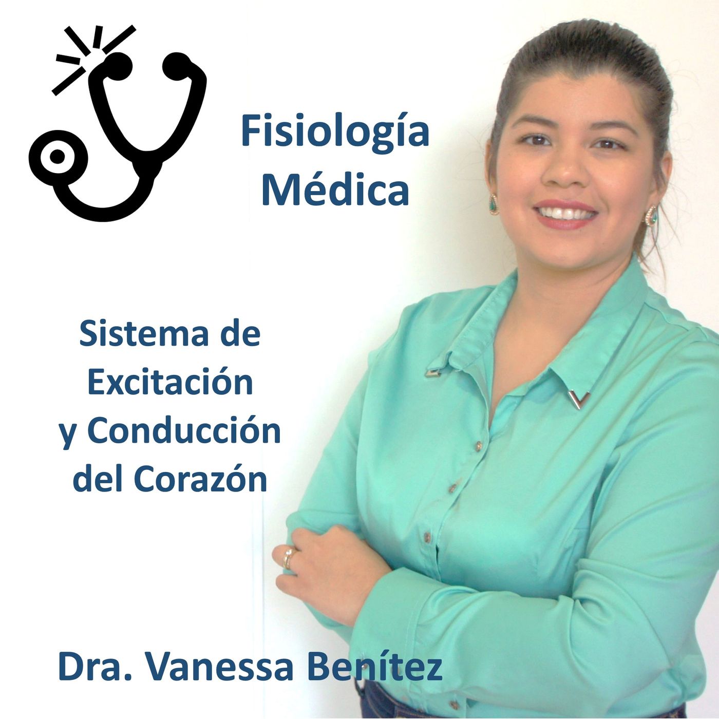 Fisiología Médica - Sistema de excitación y conducción del Corazón