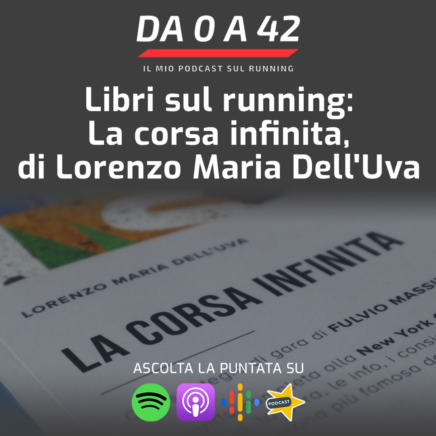 Da 0 a 42 - Il mio podcast sul running