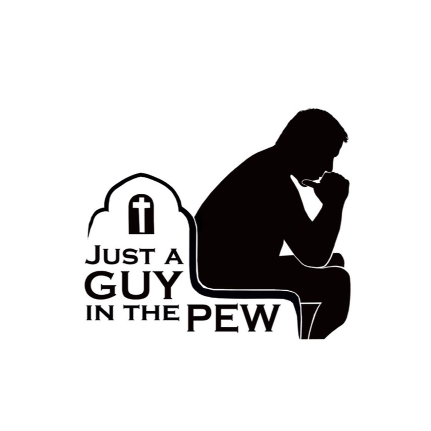 Just a Guy in the Pew podcast artwork
