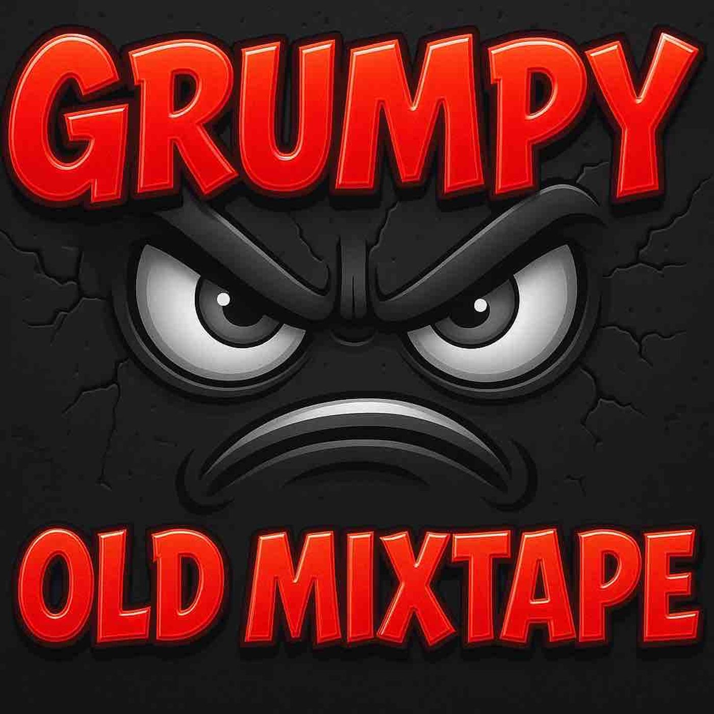 Grumpy Old Mixtape