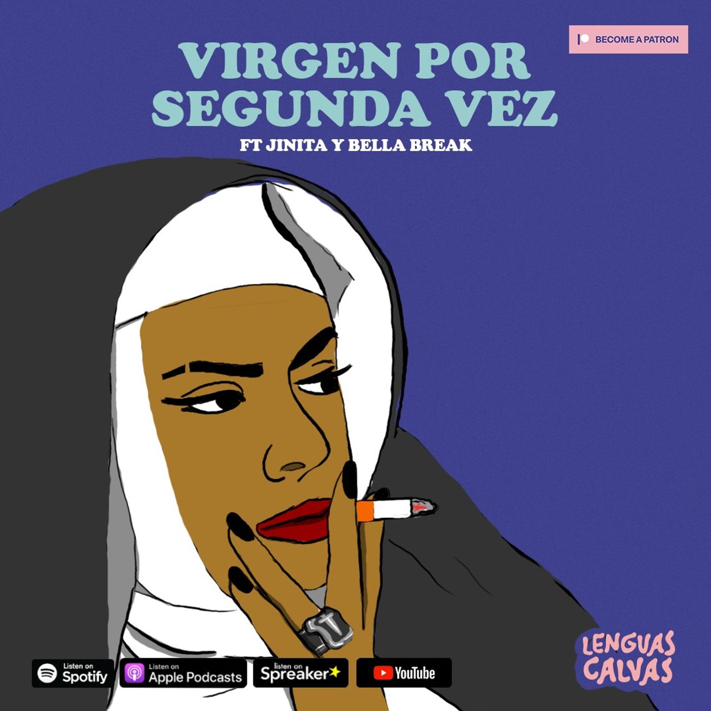 #128 Virgen por segunda véz ft Jinita y Bella Break