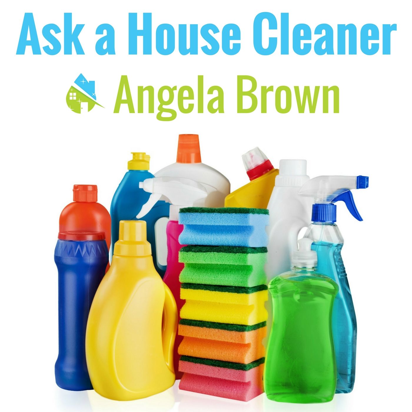 Ask a House Cleaner | Angela Brown