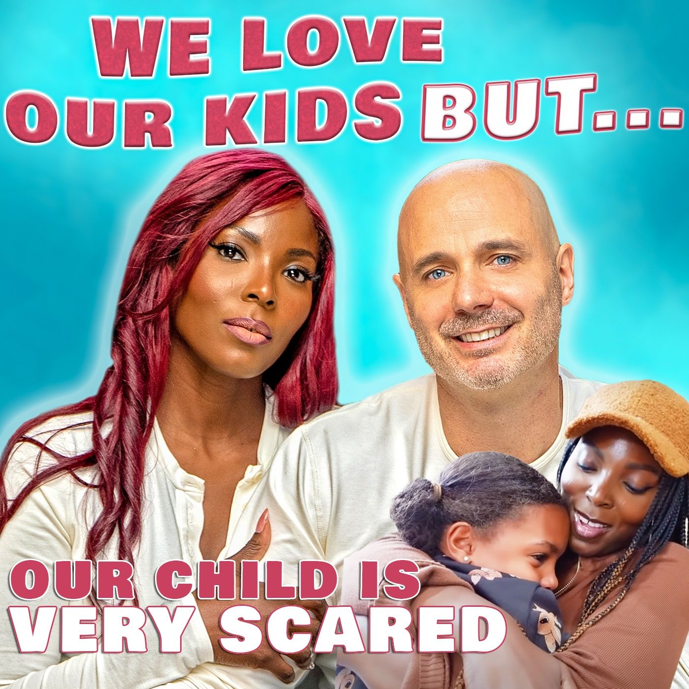 We Love Our Kids But...