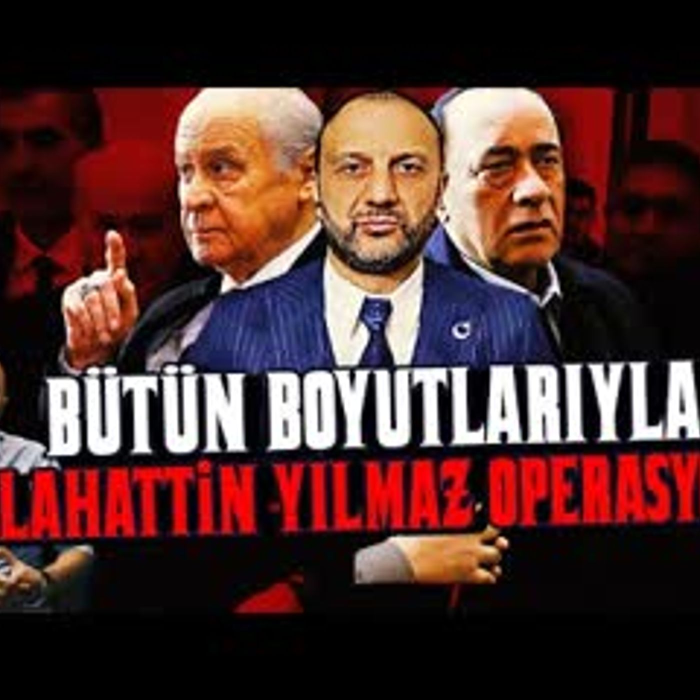 SELAHATTİN YILMAZ OPERASYONU