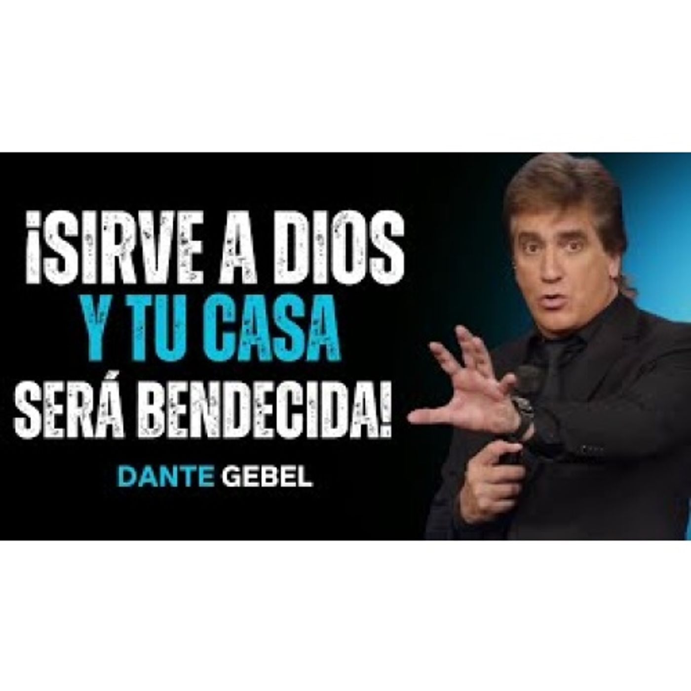¡Cuando Comienzas A Servir A Dios, Las Bendiciones Empiezan En Tu Casa! - Predicas de Dante Gebel