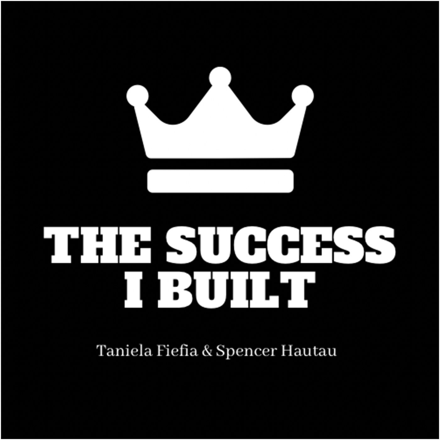 The Success I Built