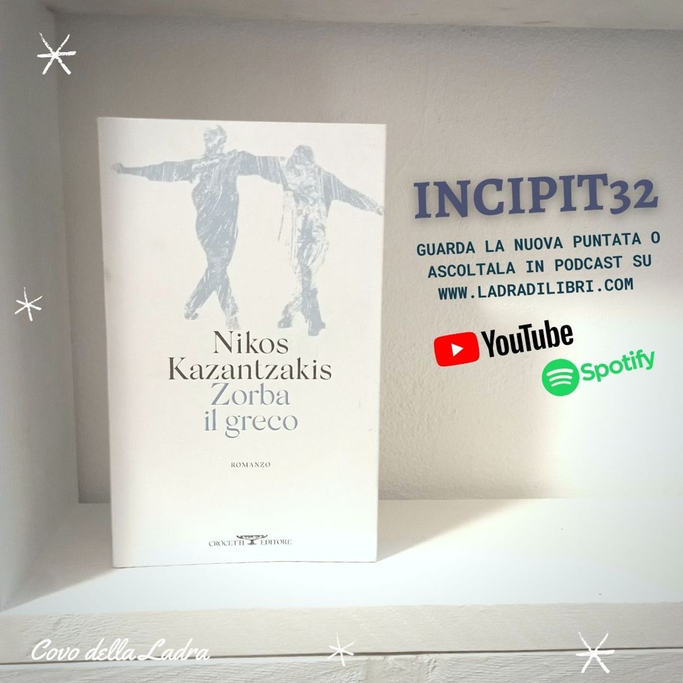 Incipit32 - Zorba il Greco di Nikos Kazantzakis, Crocetti editore