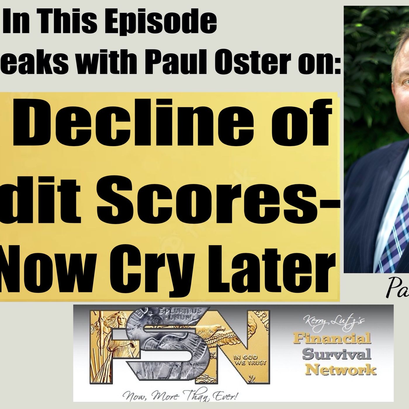 The Decline of Credit Scores - Buy Now Cry Later -- Paul Oster #6044