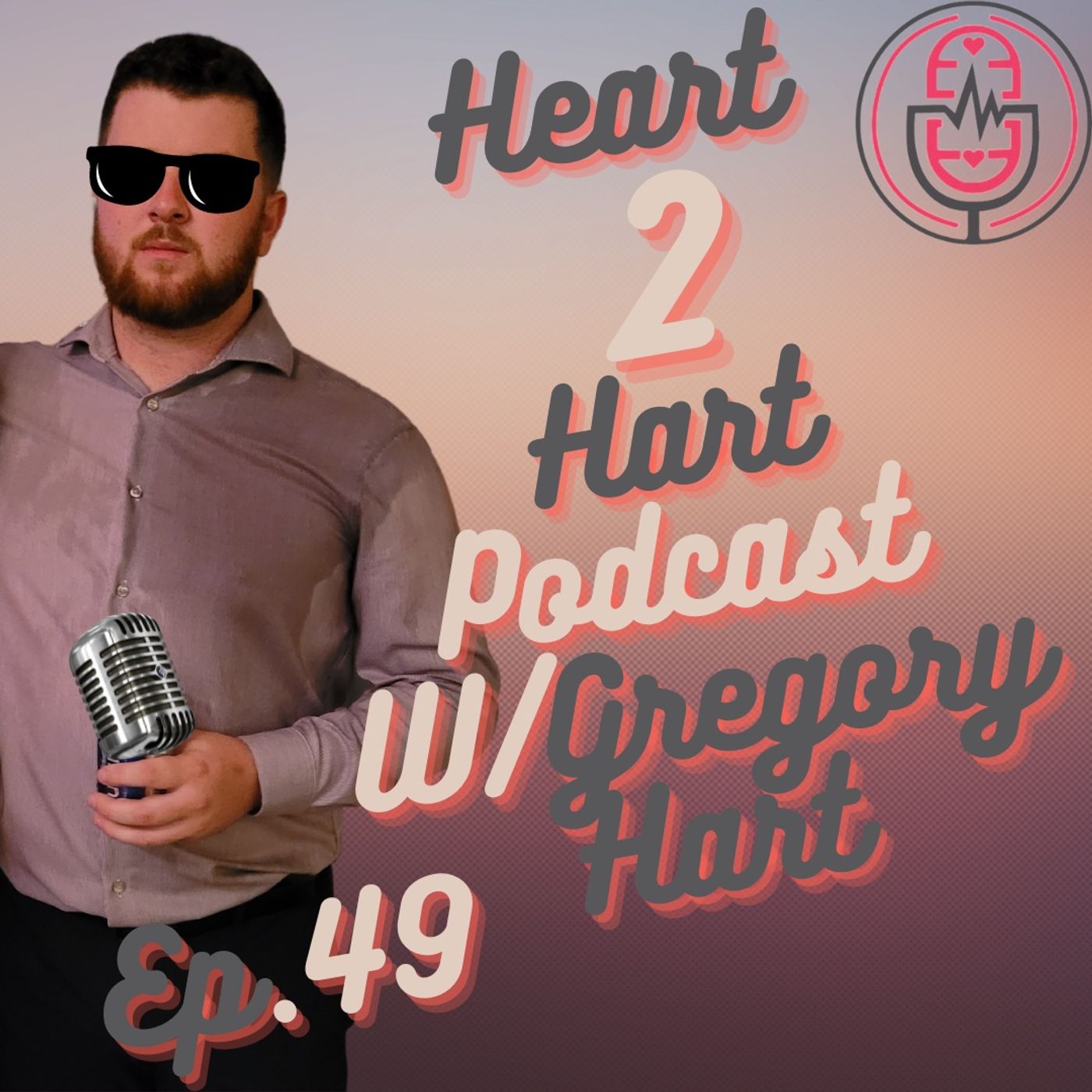 Ep.49 W/ Gregory Hart - GO AFTER YOUR DREAMS! episode artwork