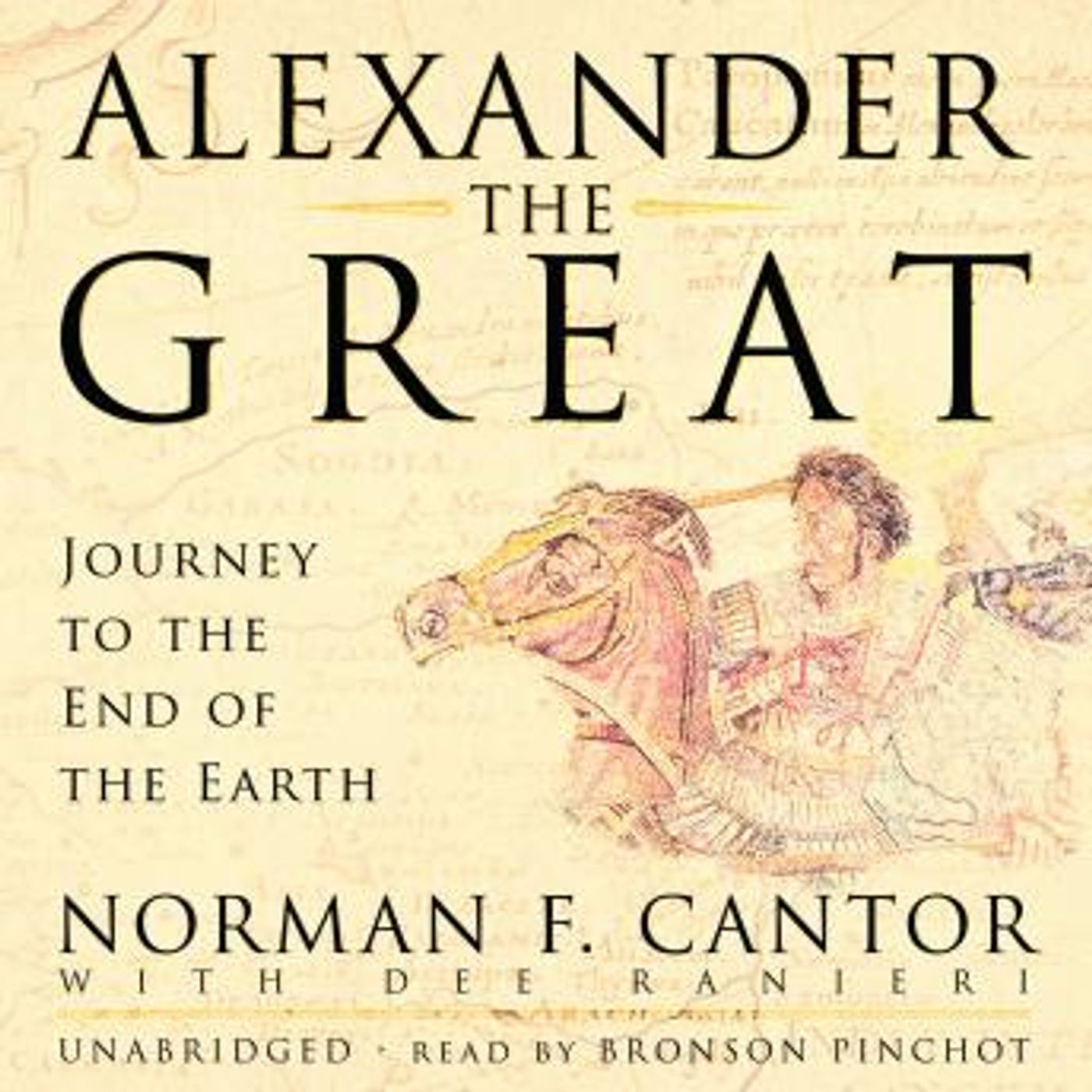 Alexander the Great: Journey to the End of the Earth by Norman F. Cantor episode artwork