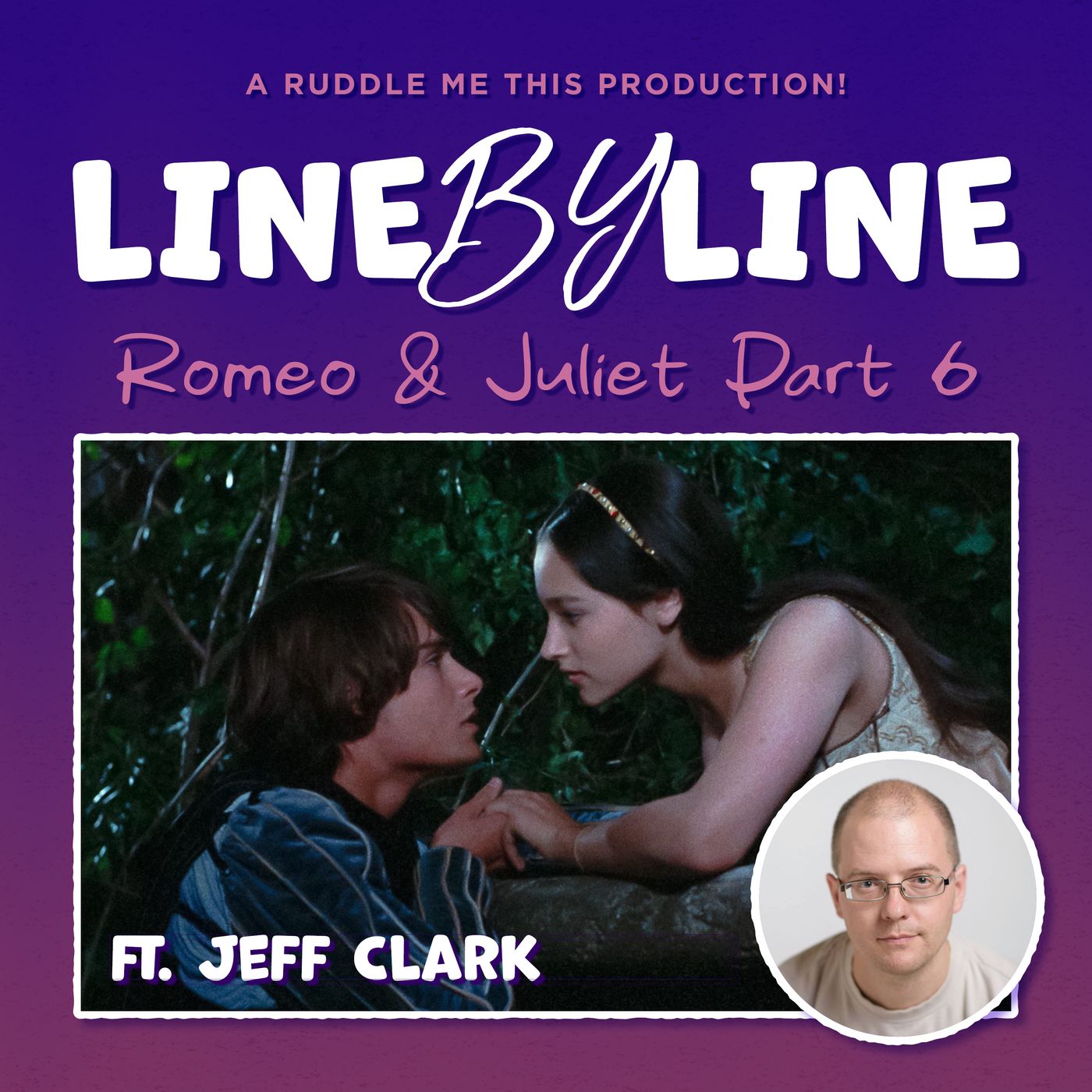 Line By Line: Romeo And Juliet Ep. 6